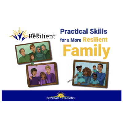Practical Skills for A More Resilient Family