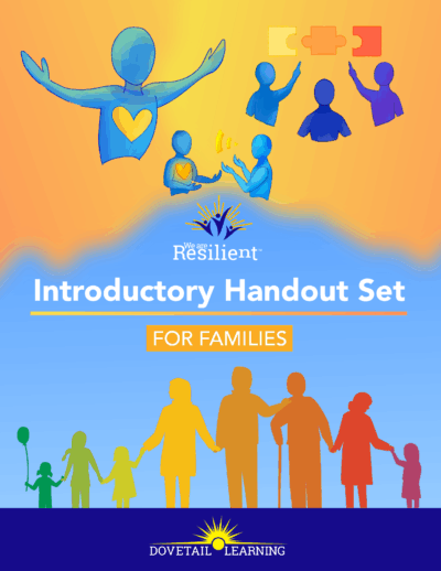 We Are Resilient™: Introductory Handout Set For Families